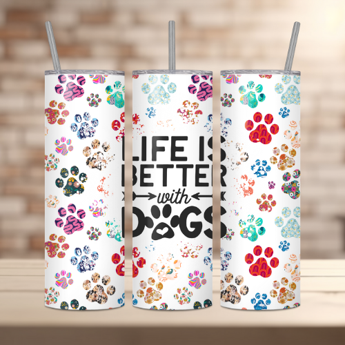 "Life Is Better With Dogs" Tumbler